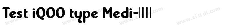 Test iQOO type Medi字体转换